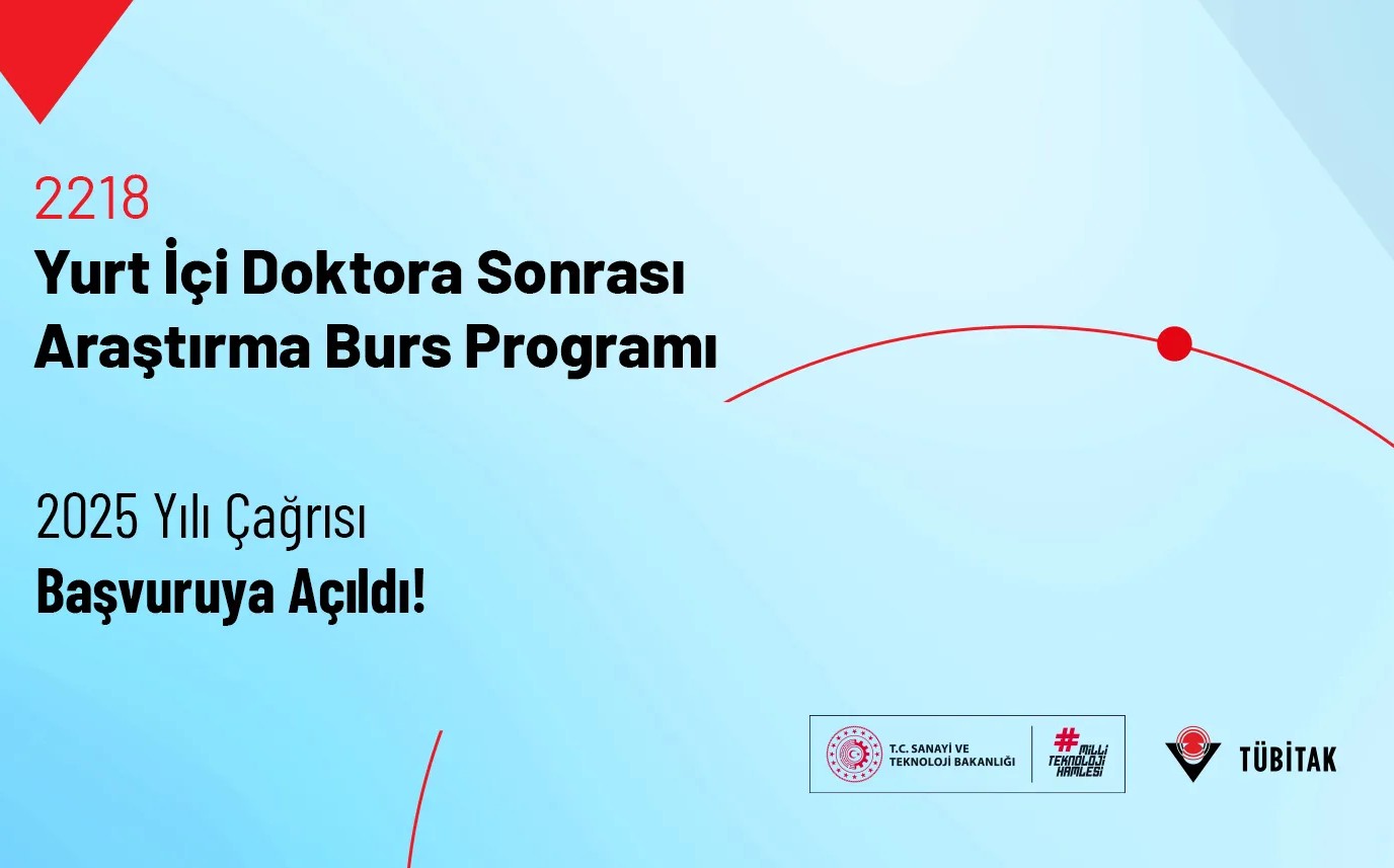 2218 – Yurt İçi Doktora Sonrası Araştırma Burs Programı 2025 Yılı Çağrısı Açıldı
