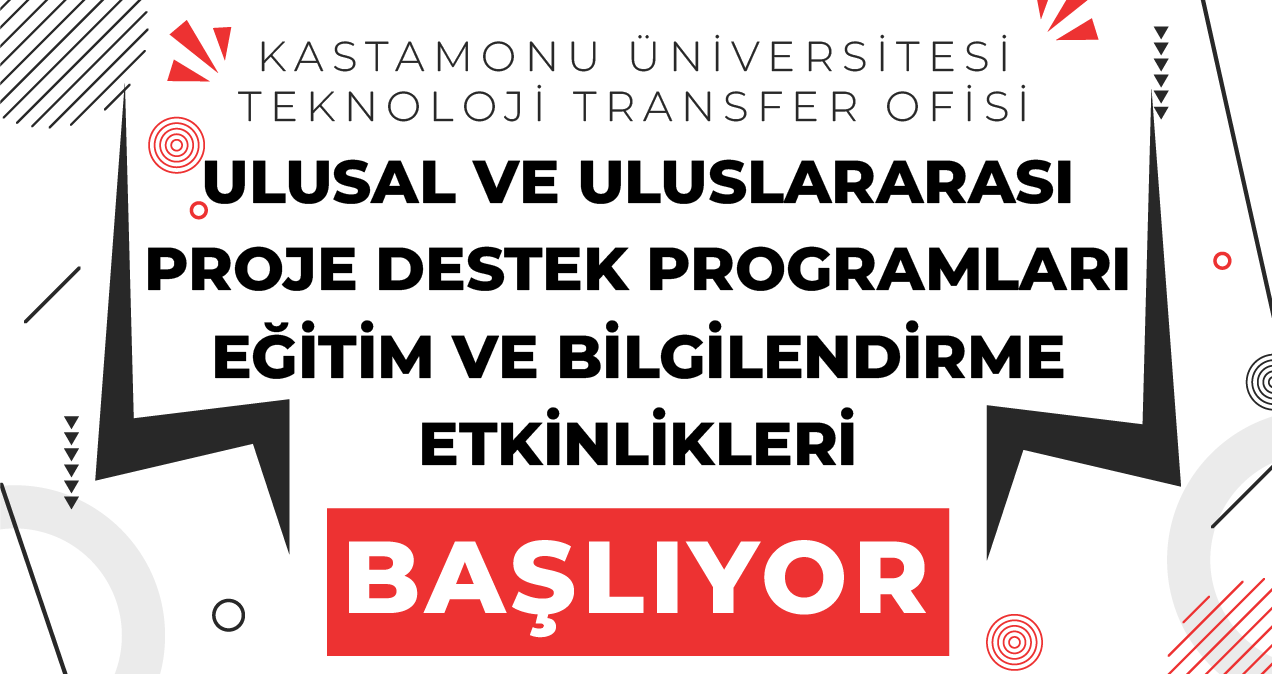 Kastamonu Üniversitesi TTO’dan Ulusal ve Uluslararası Proje Destek Programlarına Yönelik Eğitim Serisi