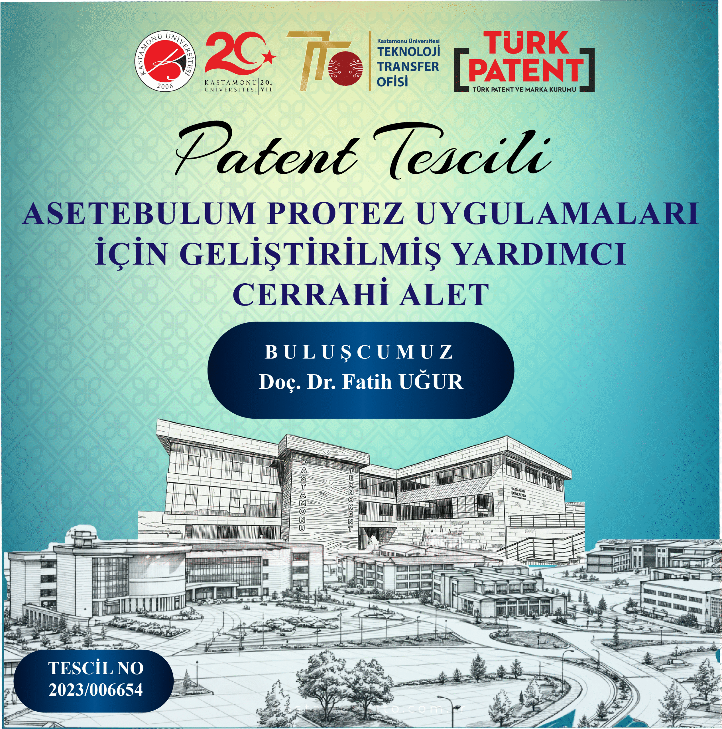 Asetebulum Protez Uygulamaları İçin Geliştirilen Cerrahi Alete Patent Tescili