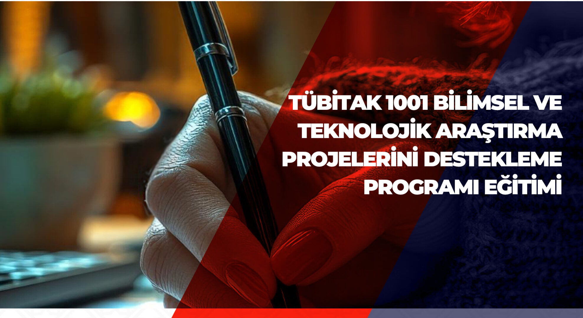TÜBİTAK 1001 Proje Destek Programı Eğitimi Gerçekleştirildi