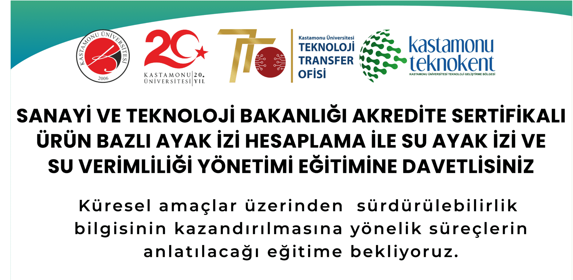 Sanayi ve Teknoloji Bakanlığı Akredite Sertifikalı Ürün Bazlı Ayak İzi Hesaplama ile Su Ayak İzi ve Su Verimliliği Yönetimi Eğitimi Düzenlenecektir